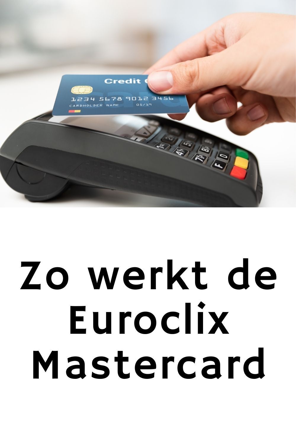 Hoe werkt de Euroclix Mastercard? 
