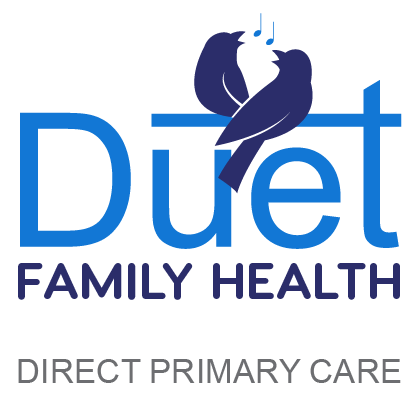 DUET FAMILY HEALTH
DIRECT PRIMARY CARE
