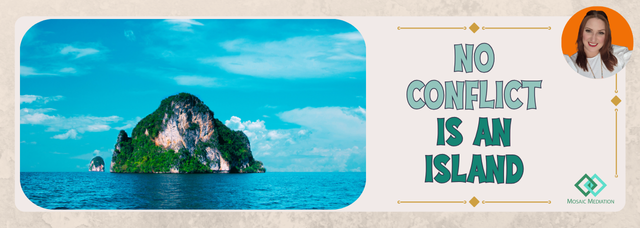 No Conflict is an Island