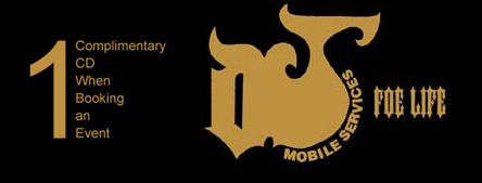 DJ Foe Life Mobile Service DJ Foe Life Mobile Service