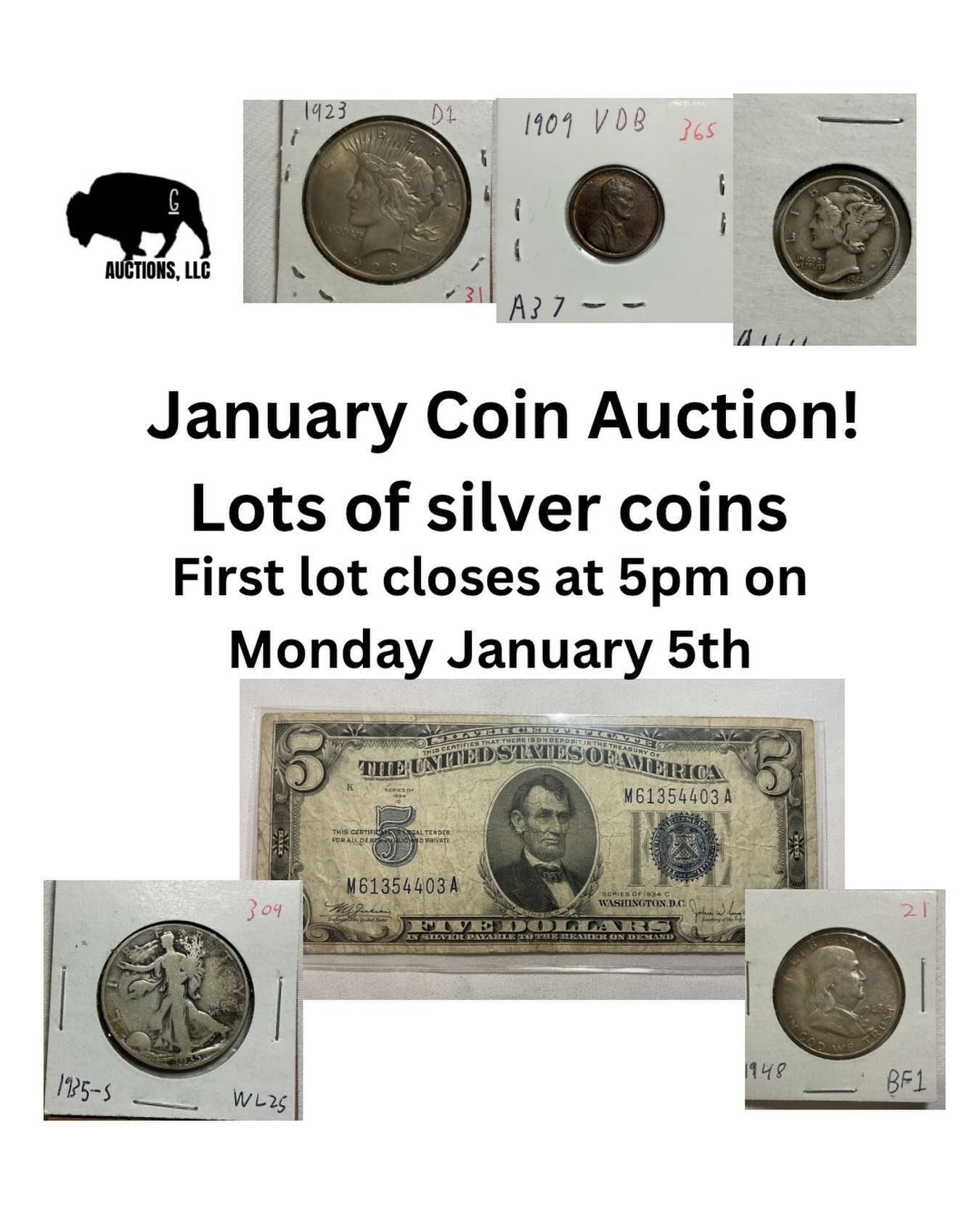 Poster for a coin auction. It has silver coins and a $5 bill, the first lot closes January 5th at 5pm.