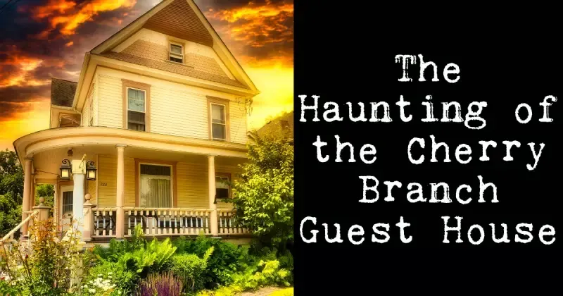 The haunting of the cherry branch guest house is a haunted house