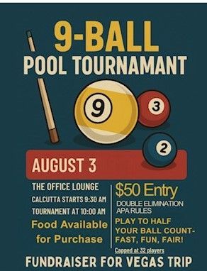 A pool tournament is being held on august 3 at the office lounge
