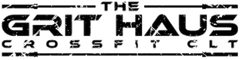 The Grit Haus