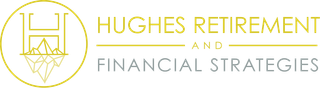 Logo for Hughes Retirement and Financial Strategies. Features a gold 