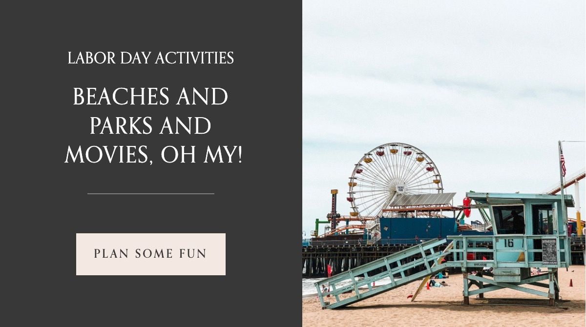Labor Day Activities: Beaches and Parks and Movies, Oh My! - Graphic Post Thumbnail