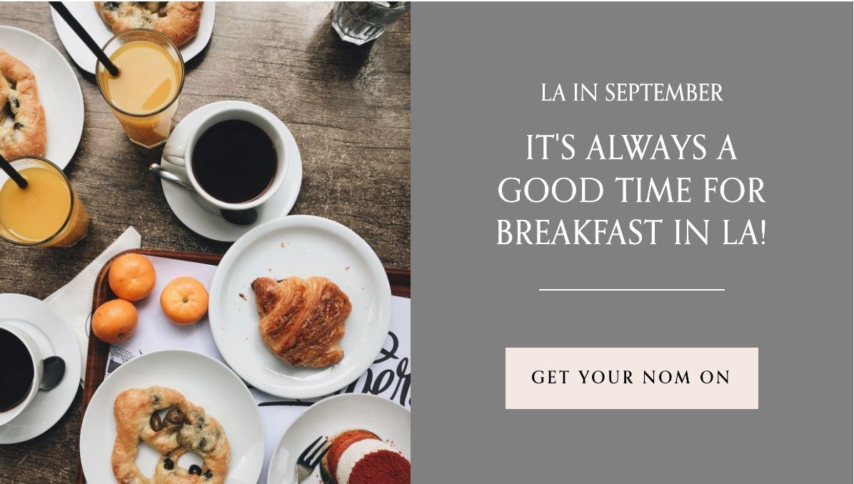 LA in September: It’s always a good time for Breakfast in LA! - Graphic Post Thumbnail