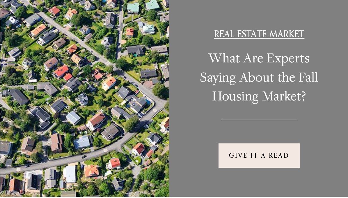 What are experts saying about the fall housing market? - Lisa Kirshner Properties Graphic Post