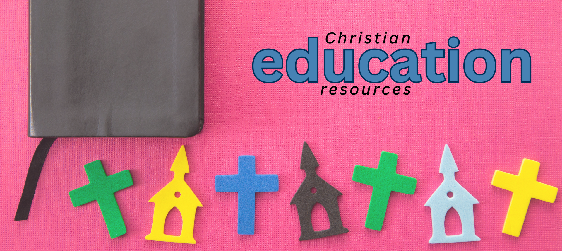 Pink background with a Bible, colorful crosses, and church cutouts, text reading “Christian education resources”.