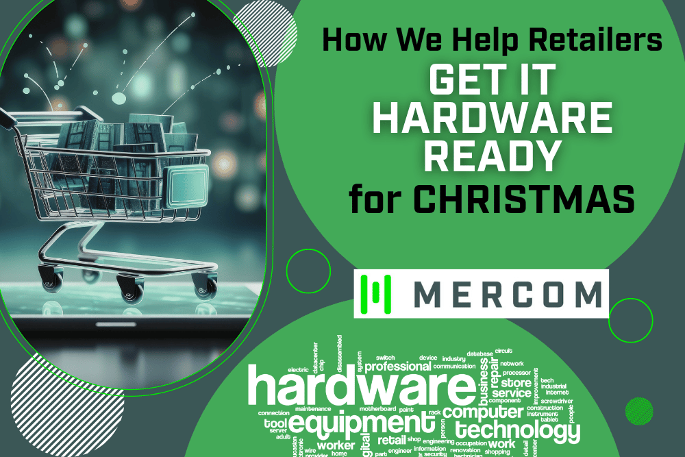 Advertisement for Mercom: helping retailers prepare hardware for Christmas. Shows a shopping cart with gifts on a tablet.