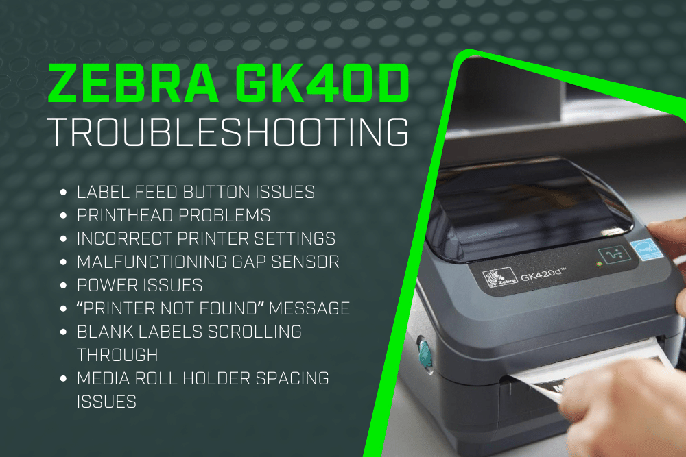 A person is using a zebra gk400 label printer. List of Zebra GK40D troubleshooting