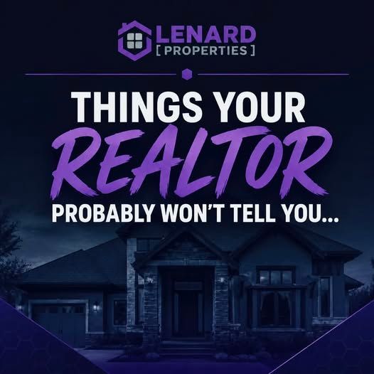 Things Your Realtor Probably Won't Tell You, Lenard Properties graphic