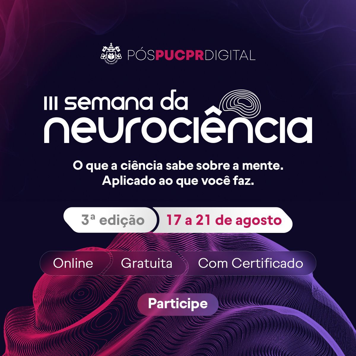 III Semana da Neurociência, evento online gratuito com certificado, de 17 a 21 de agosto.