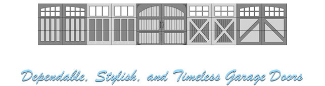 Stylized row of gray garage doors with the phrase “Dependable, Stylish, and Timeless Garage Doors” underneath.