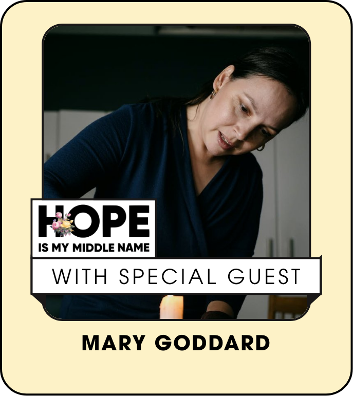 Mary goddard is a special guest on hope is my middle name.