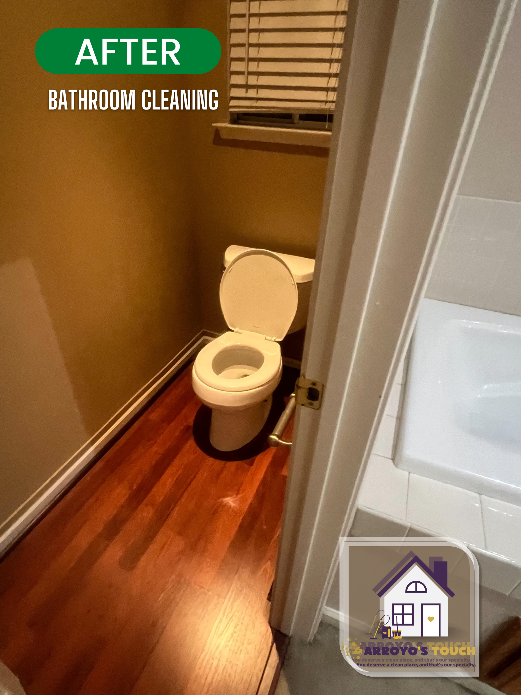 Bathroom after cleaning; toilet, hardwood floor, window, and white tub. Text overlay