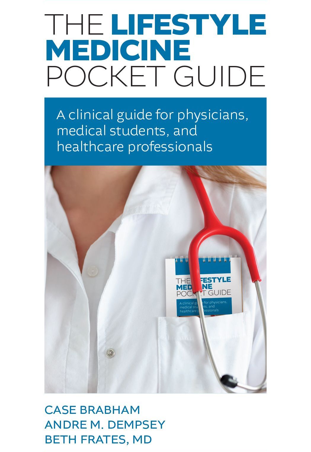 Book cover with a doctor in white coat and red stethoscope titled “The Lifestyle Medicine Pocket Guide”