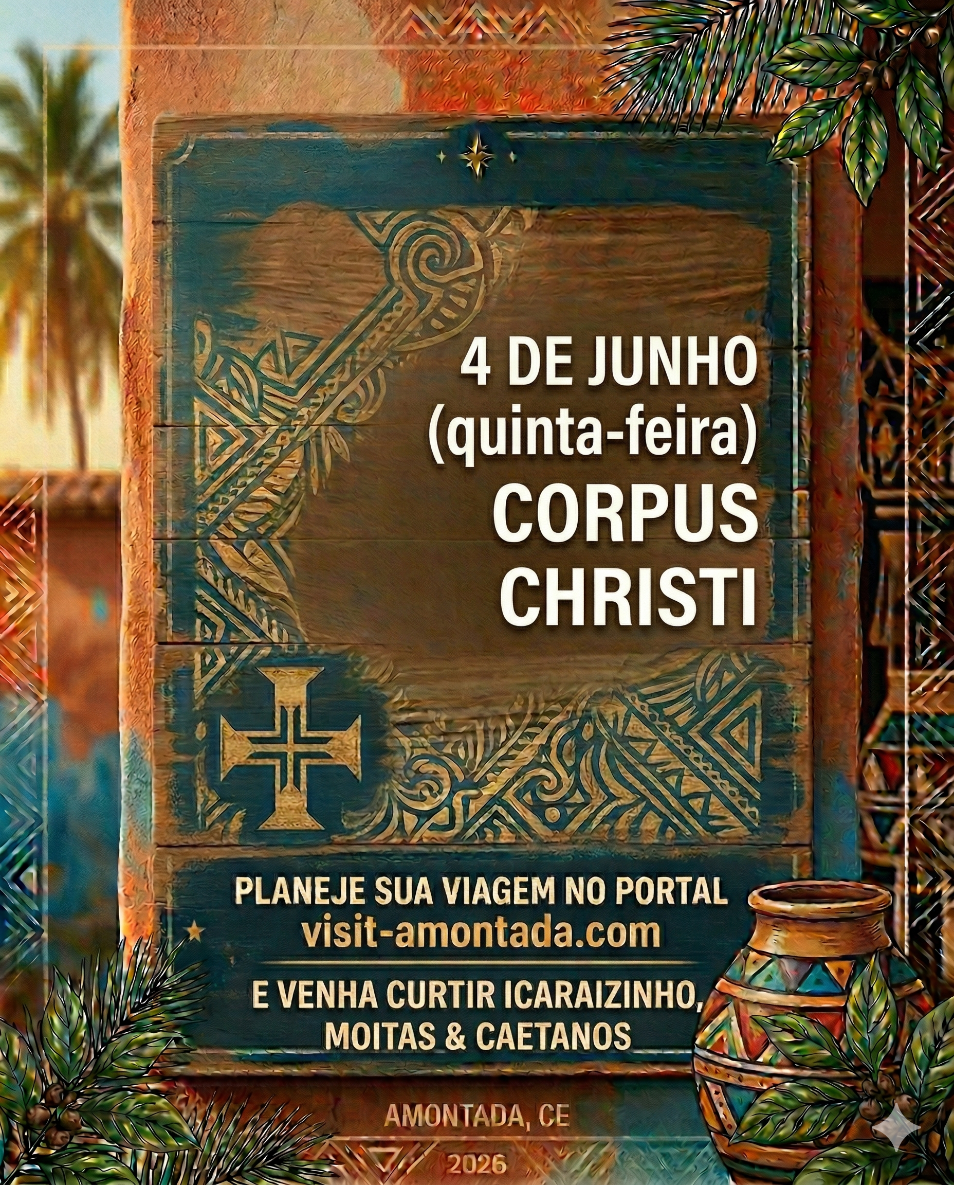 Uma placa rústica anuncia viagens para Amontada, CE para Corpus Christi, no dia 4 de junho, com um texto que direciona os usuários para um portal de viagens.