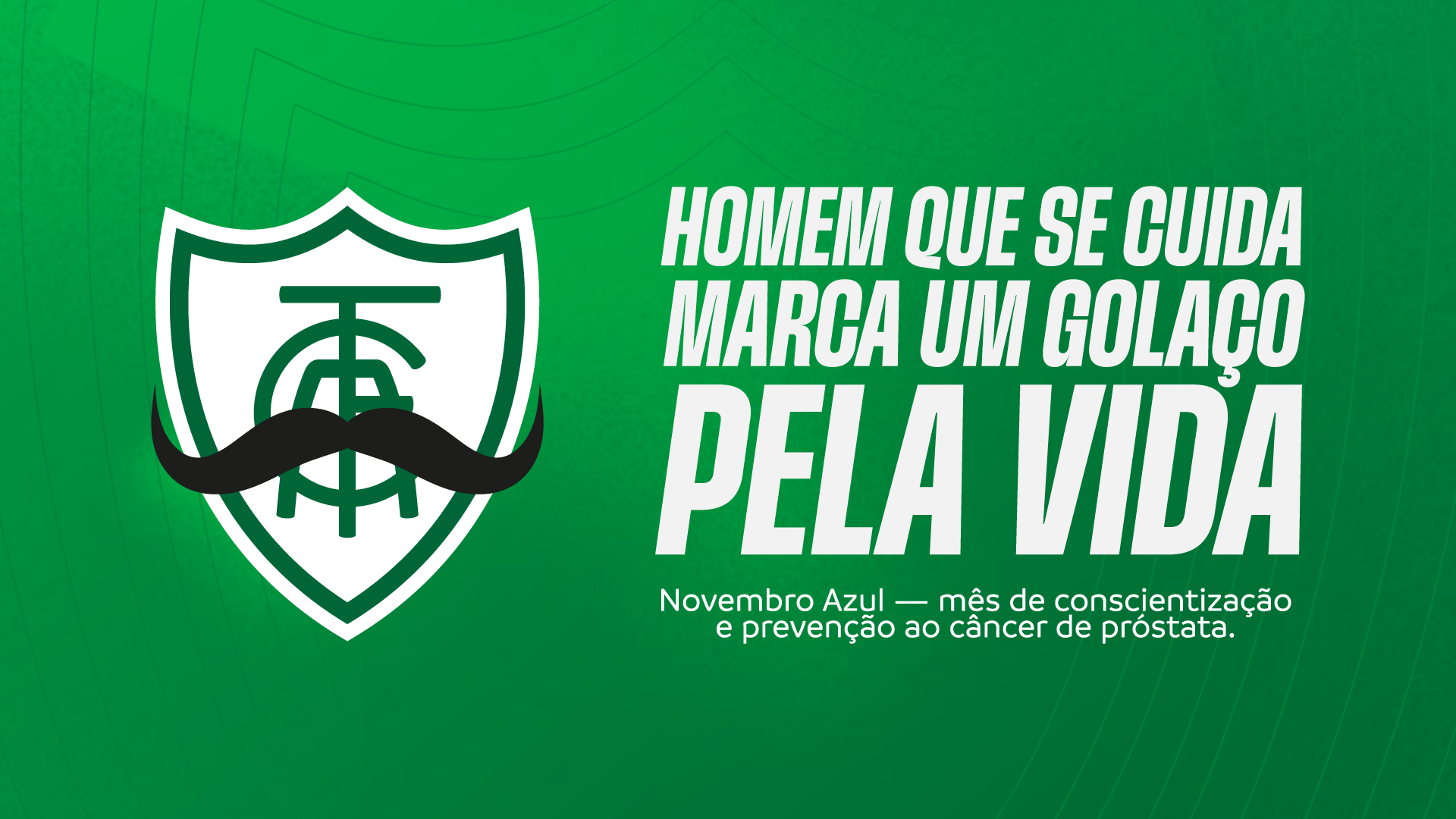 Am&eacute;rica promove a&ccedil;&otilde;es em homenagem ao Novembro Azul