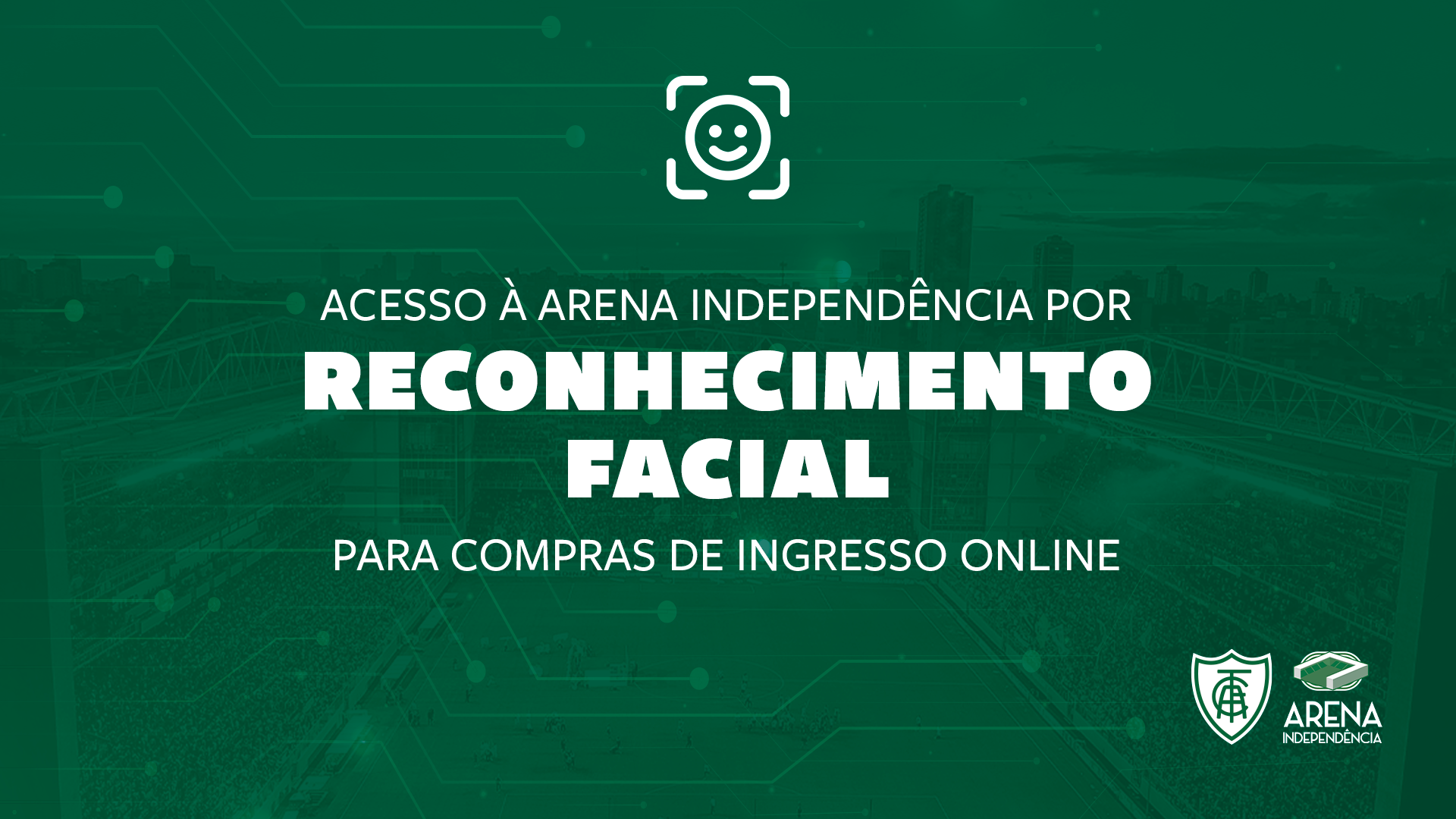 Acesso &agrave; Arena Independ&ecirc;ncia com Tecnologia: Cadastro Facial &eacute; nova exig&ecirc;ncia para compras de ingressos online.