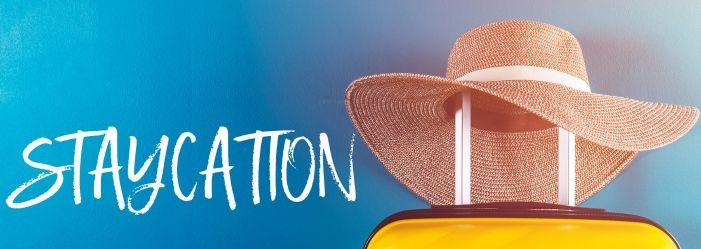 Have a Staycation