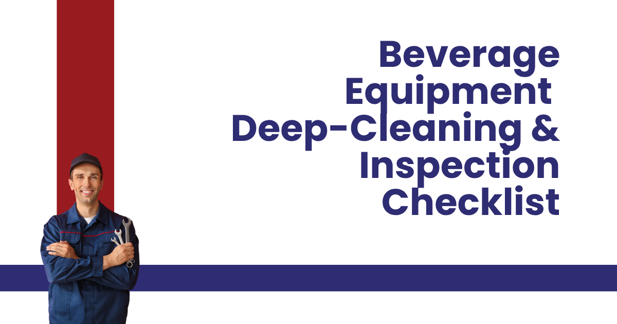 Beverage equipment deep-cleaning and inspection checklist title on white background with blue and red accents