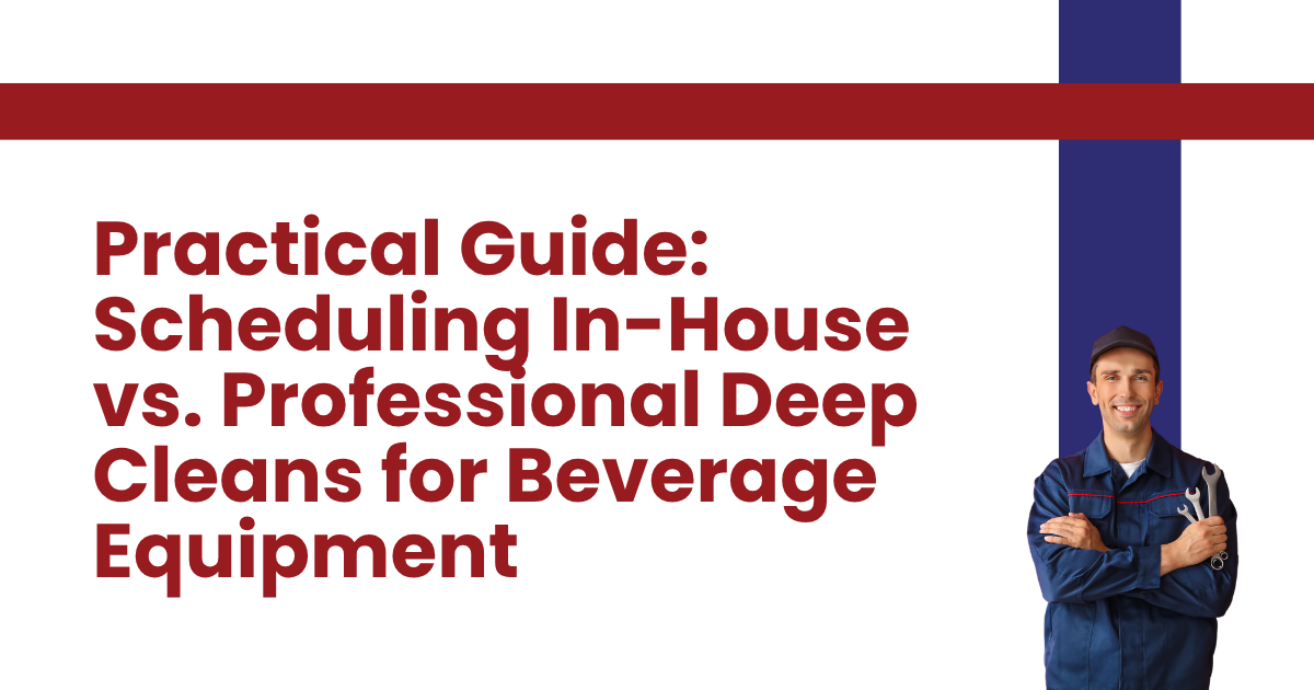 Practical guide title slide on in-house scheduling vs professional deep cleans for beverage equipment, white/red