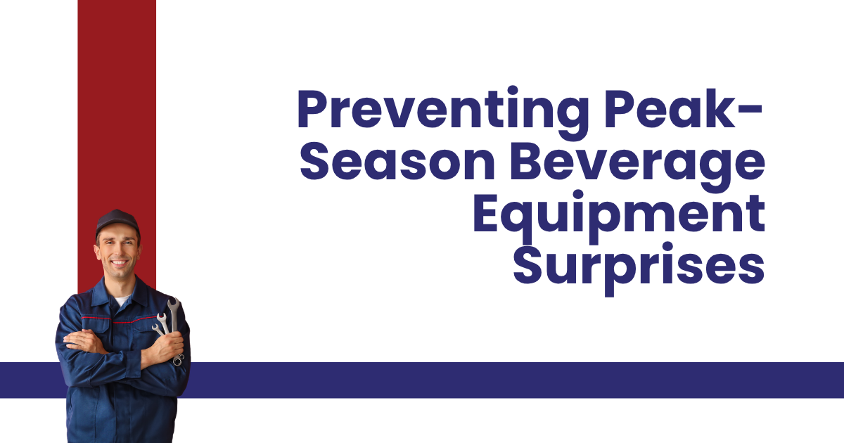 Preventing peak-season beverage equipment surprises title slide with man in blue shirt on left