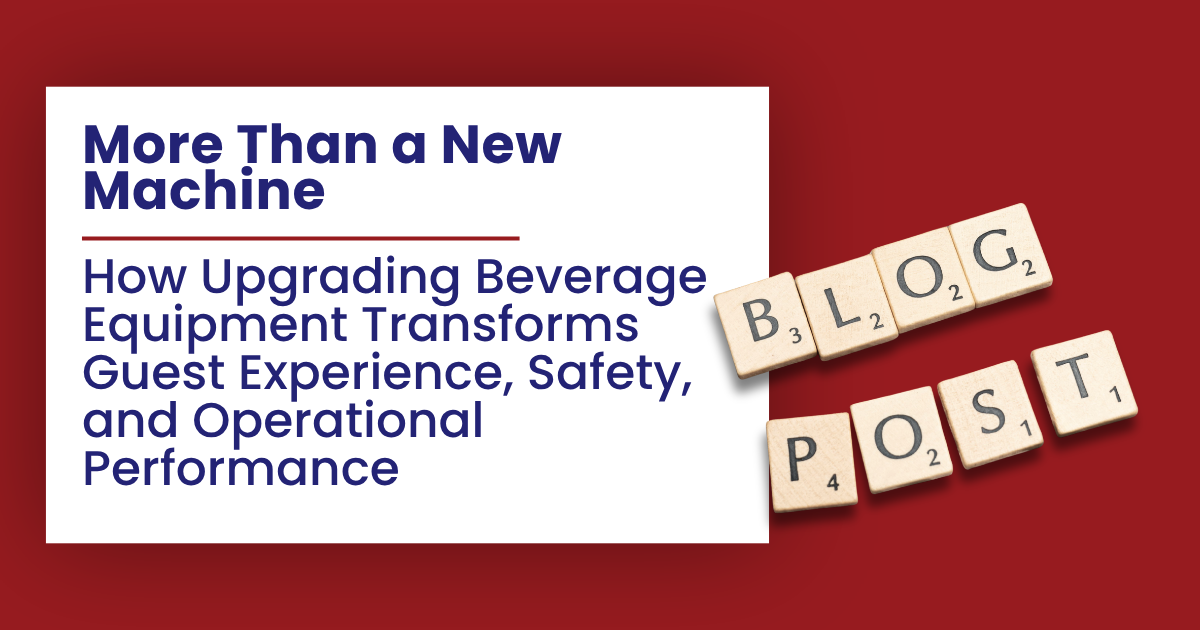Blog post graphic on red background about upgrading beverage equipment to improve guest experience and operational performance