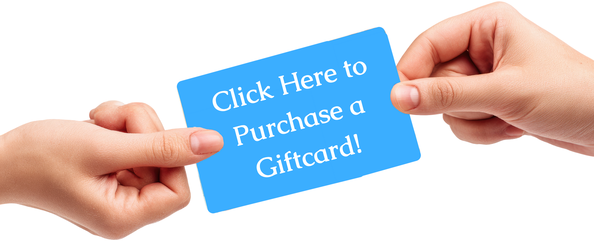 Hands holding blue card that says “Click Here to Purchase a Giftcard”