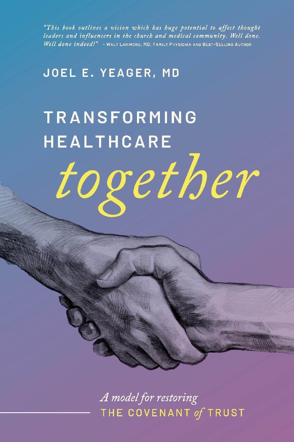 Transforming Healthcare Together Transforming Healthcare Together