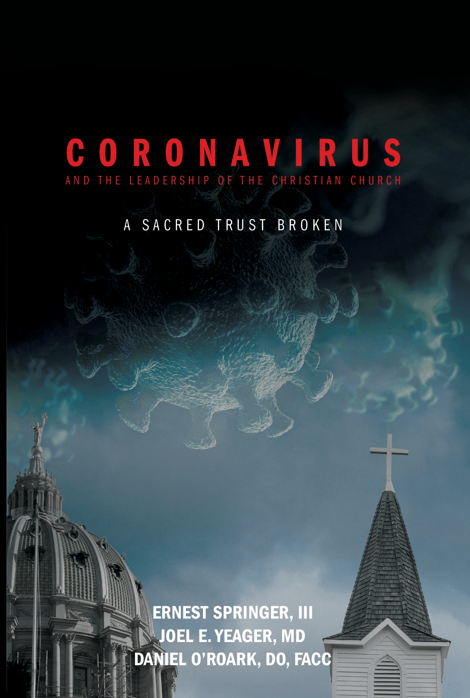 Coronavirus and the leadership of the Christian Church Coronavirus and the leadership of the Christian Church