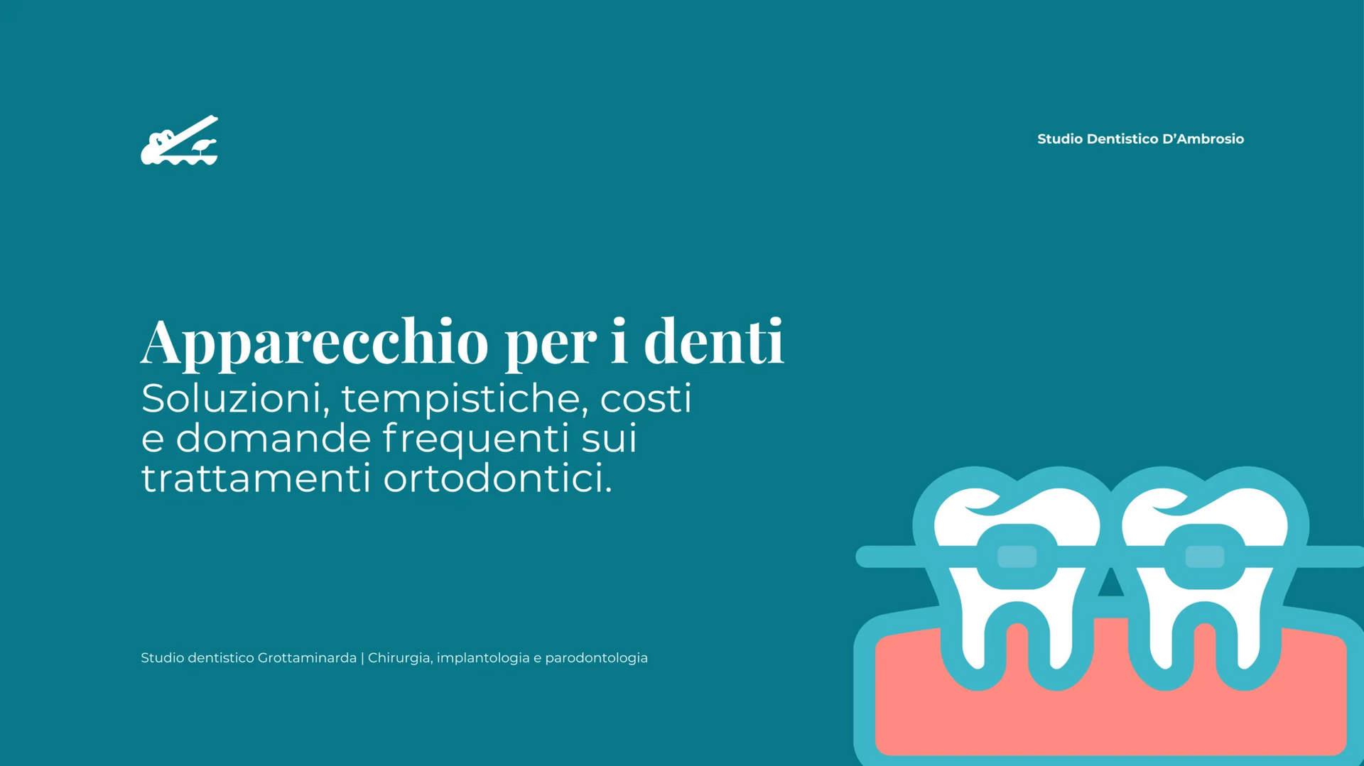 Banner per clinica dentistica con sfondo verde acqua, testo bianco e illustrazione di un dente sorridente con spazzolino da denti.