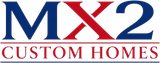 MX2 Custom Homes logo in red and blue text with a stylized red X and house roof line.