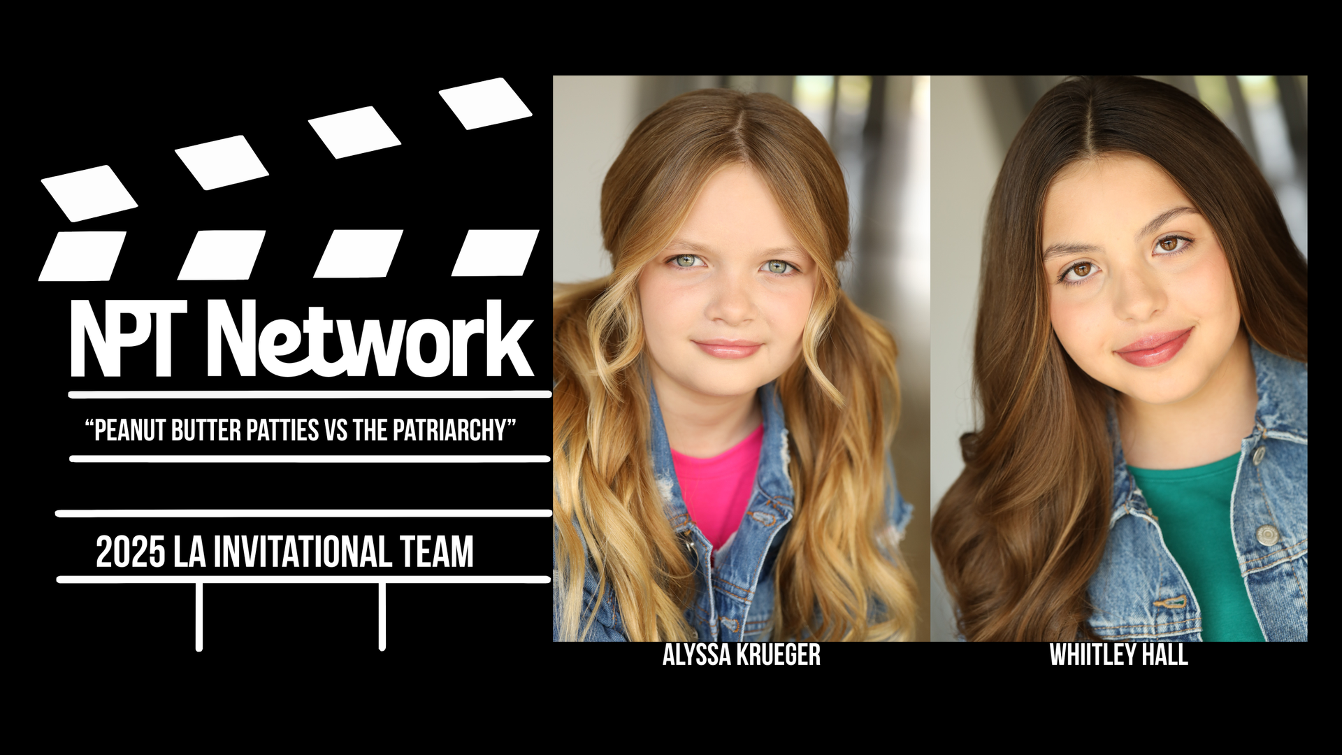 NPT Network 2025 LA Invitational Showcase scene headshots of two young girls, Alyssa Gaskin and Whitney Hall. Acting studio in Bryan, Texas.