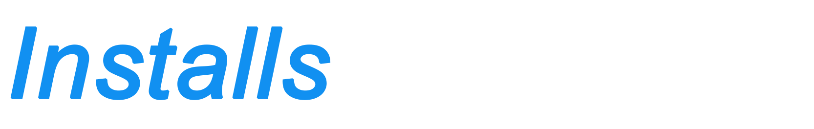 The word installs is written in blue on a white background.