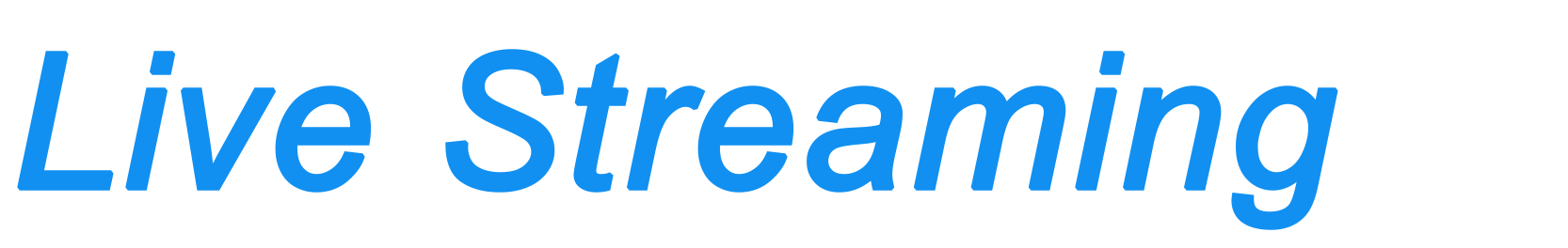 A blue sign that says live streaming on a white background