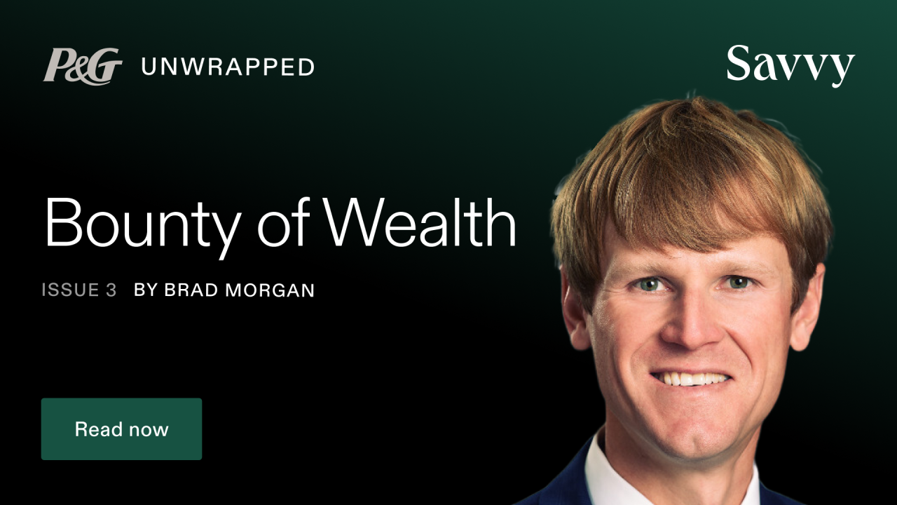 Bounty of Wealth Issue 3: Summer financial review for P&G employees featuring Brad Morgan