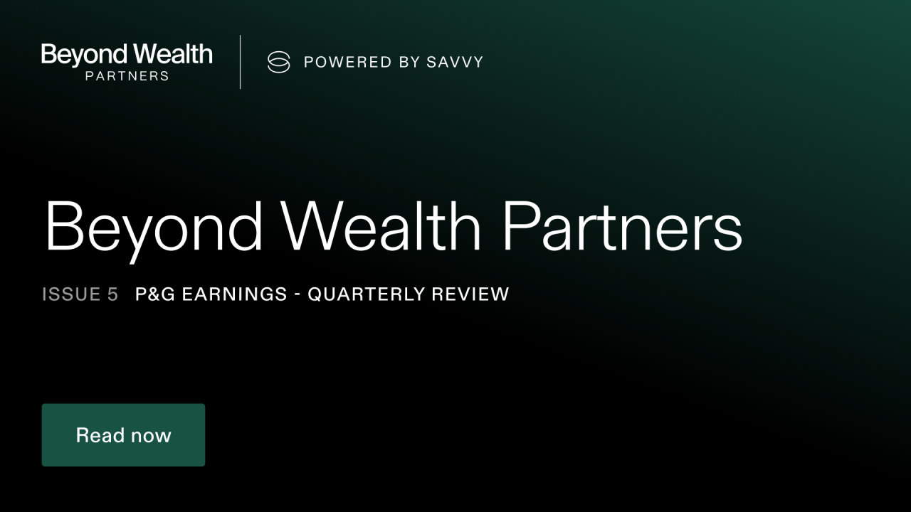 Beyond WEalth Partners, Quarterly P&G Earnings Report by Brad Morgan