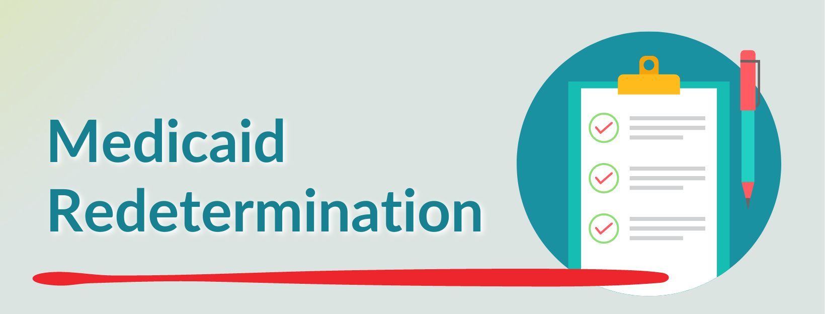 Medicaid Benefits and the Redetermination Process