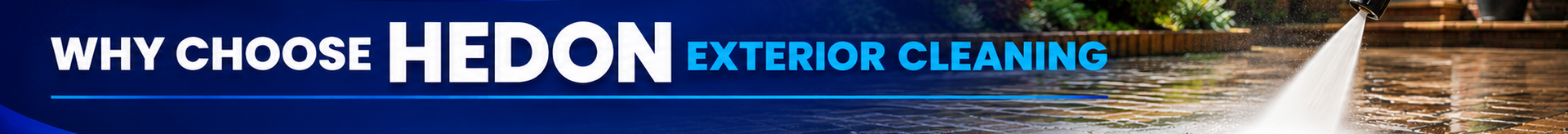 Reasons why to choose Hedon Exterior Cleaning & Pressure Washing Services