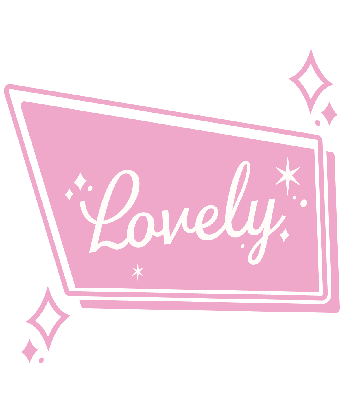 A pink sign with the word lovely written on it.