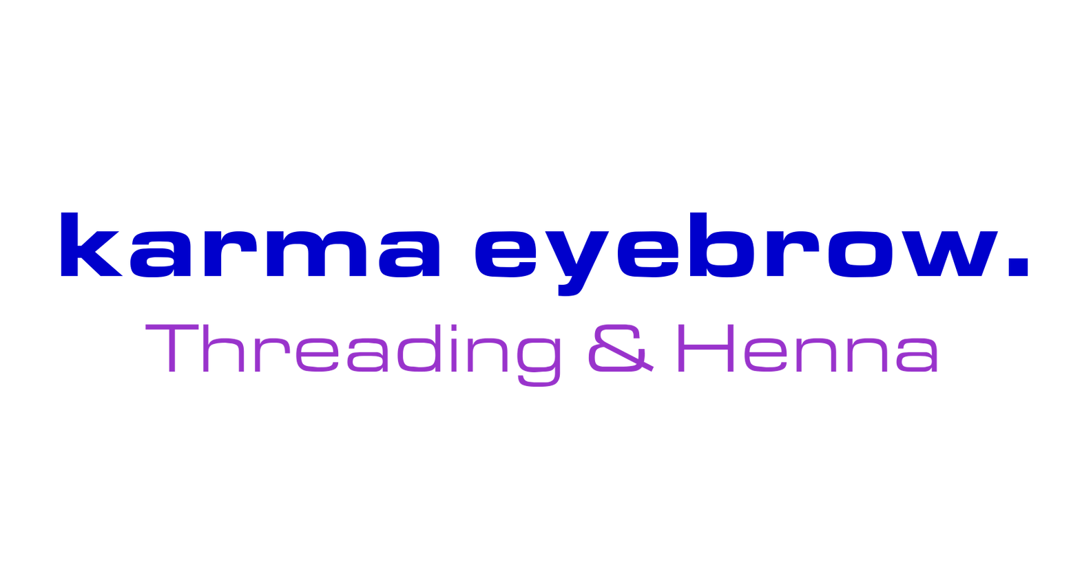 Karma Eyebrow Threading and Henna Karma Eyebrow Threading and Henna