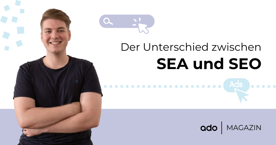 Der Unterschied zwischen SEA und SEO