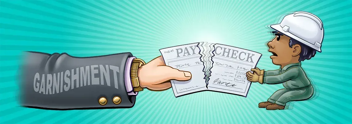 Cartoon of a hard hat worker pulling a paper marked “PAY CHECK” from a “GARNISHMENT” bag