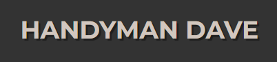 Handyman Dave Handyman Dave