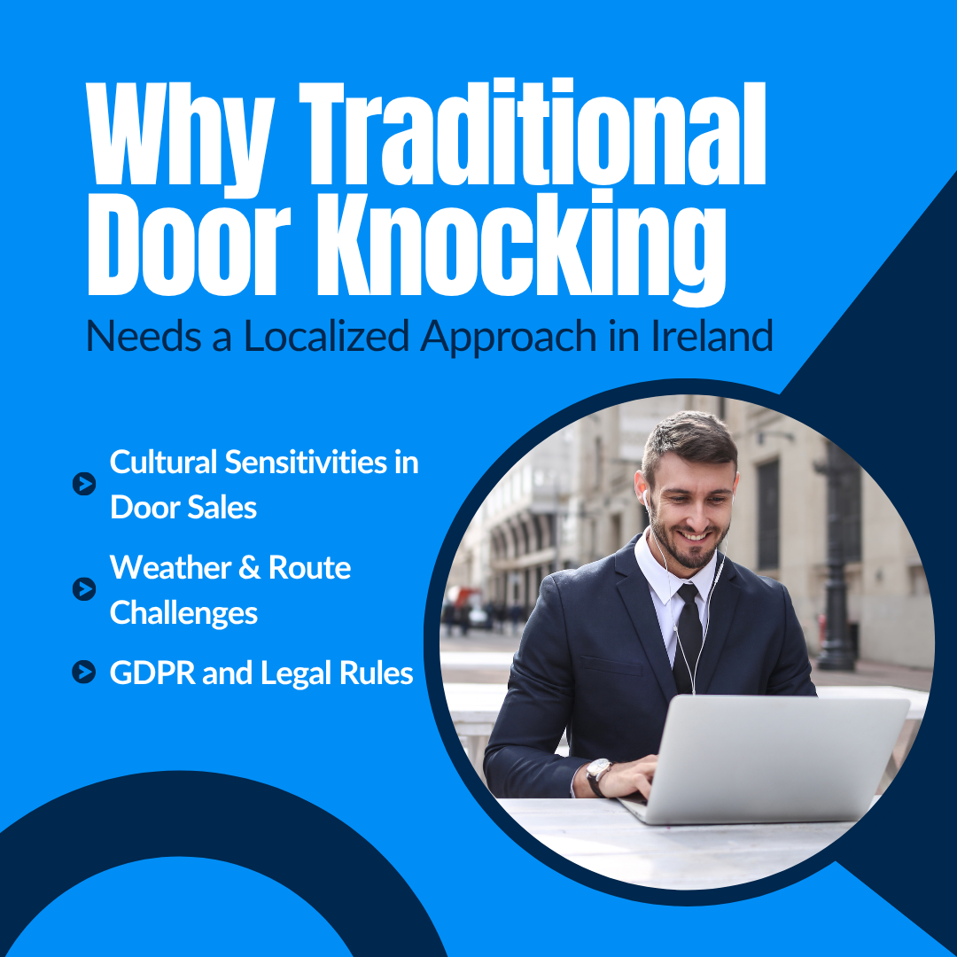 Why Traditional Door Knocking Needs a Localized Approach in Ireland