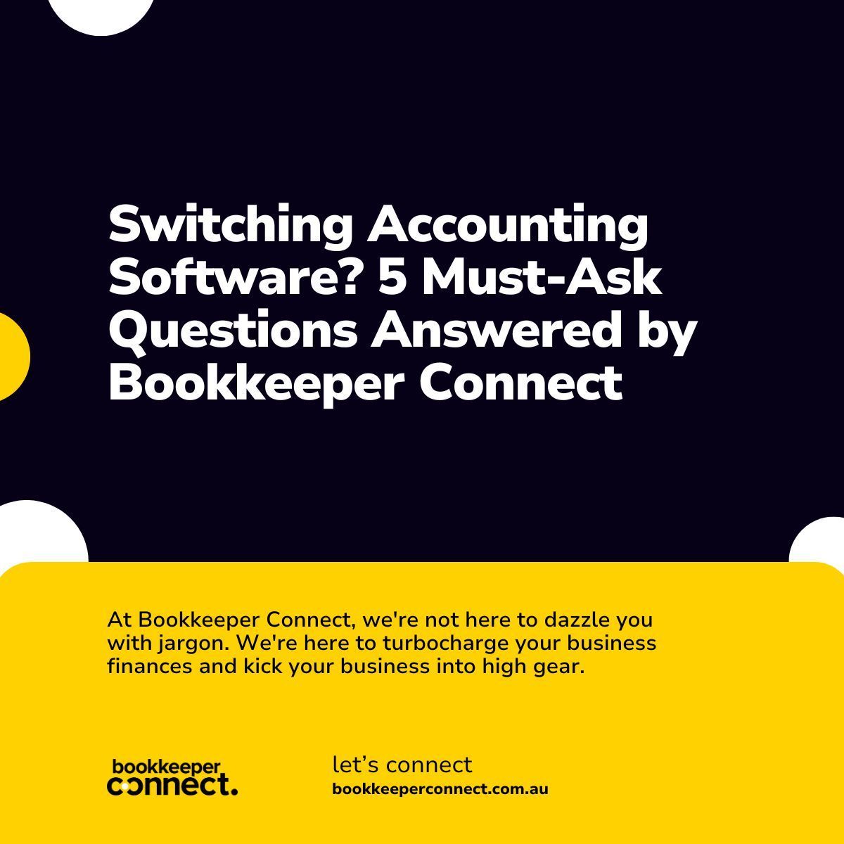 A black and yellow poster that says switching accounting software 5 must ask questions answered by bookkeeper connect