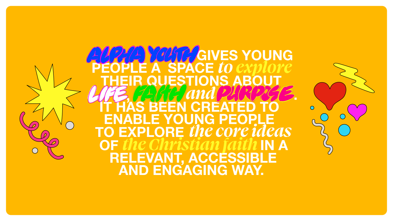Yellow poster with colorful text promoting Alpha Youth, exploring faith and life.
