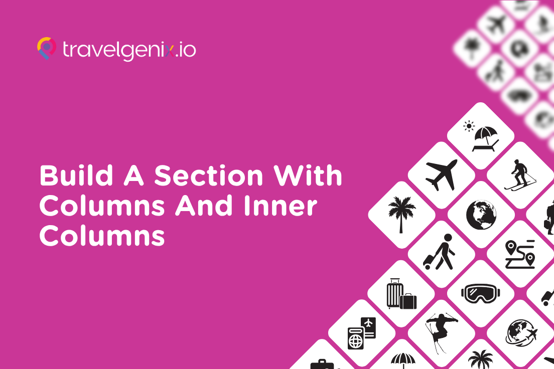 Build A Section With Columns And Inner Columns
